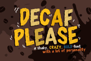 Decaf Please: The Ultimate Shaky Display Font for Bold Designs
