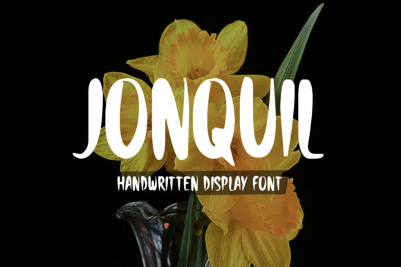 Jonquil: The Handwritten Display Font for Authentic Campaigns