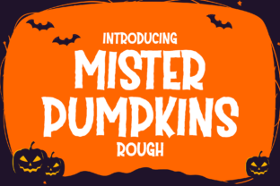 Mister Pumpkins Rough: A Spooky Display Font for Makers
